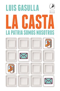 La casta - Luis Gasulla - E-Book