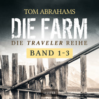 DIE TRAVELER SURVIVAL-REIHE (Band 1-3) - Tom Abrahams - Hörbuch