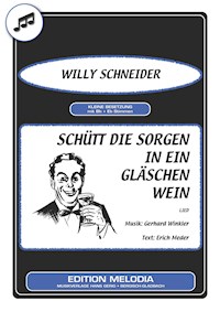 Schütt die Sorgen in ein Gläschen Wein - Erich Meder - E-Book