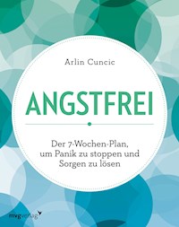 Angstfrei - Arlin Cuncic - E-Book