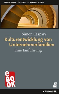 Kulturentwicklung von Unternehmerfamilien - Simon Caspary - E-Book