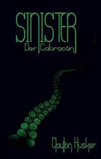 Sinister - Clayton Husker - E-Book