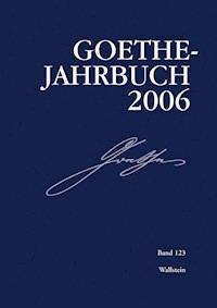 Goethe-Jahrbuch 123, 2006 -  - E-Book