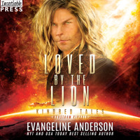 Loved by the Lion - A Kindred Tales Novel (Unabridged) - Evangeline Anderson - Hörbuch