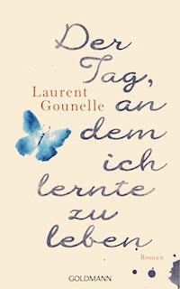 Der Tag, an dem ich lernte zu leben - Laurent Gounelle - E-Book