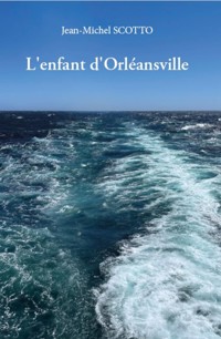 L'enfant d'Orléansville - Jean-Michel Scotto - E-Book