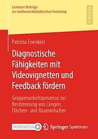 Diagnostische Fähigkeiten mit Videovignetten und Feedback fördern - Patrizia Enenkiel - E-Book