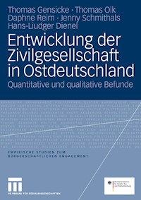 Entwicklung der Zivilgesellschaft in Ostdeutschland - Thomas Gensicke - E-Book