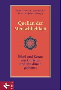 Quellen der Menschlichkeit -  - E-Book