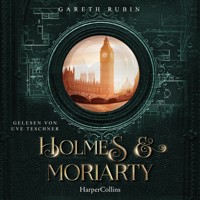 Holmes & Moriarty - Gareth Rubin - E-Book + Hörbuch