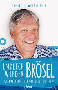 Endlich wieder Brösel! - Hanspeter Wolfsberger - E-Book