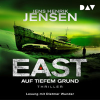 EAST. Auf tiefem Grund - Jens Henrik Jensen - Hörbuch