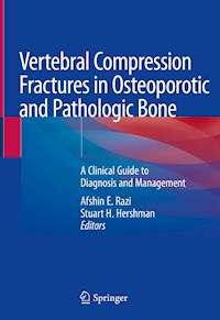 Vertebral Compression Fractures in Osteoporotic and Pathologic Bone - - E-Book