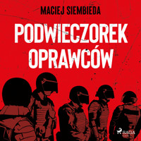 Podwieczorek oprawców - Maciej Siembieda - Hörbuch