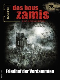 Das Haus Zamis 78 - Michael M. Thurner - E-Book