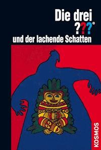 Die drei ??? und der lachende Schatten (drei Fragezeichen) - William Arden - E-Book