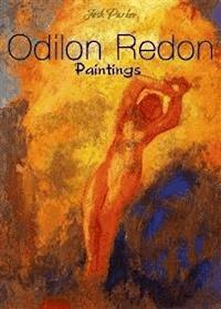 Odilon Redon: Paintings - Josh Parker - E-Book