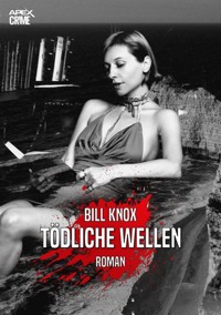TÖDLICHE WELLEN - Bill Knox - E-Book