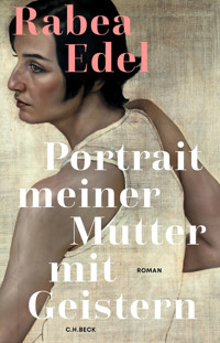 Portrait meiner Mutter mit Geistern - Rabea Edel - E-Book