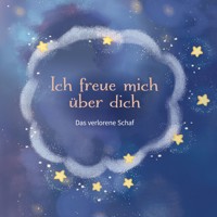 Ich freue mich über dich (Das verlorene Schaf) - Judith Mazzilli - Hörbuch