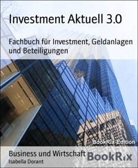 Investment Aktuell 3.0 - Isabella Dorant - E-Book