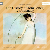 The History of Tom Jones, a Foundling (Unabridged) - Henry Fielding - Hörbuch