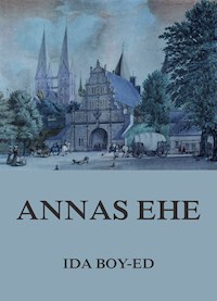 Annas Ehe - Ida Boy-Ed - E-Book