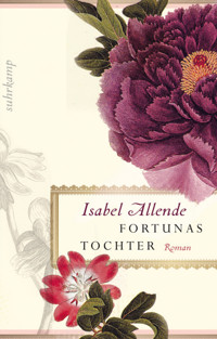 Fortunas Tochter - Isabel Allende - E-Book