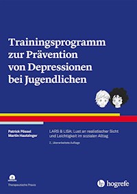 Trainingsprogramm zur Prävention von Depressionen bei Jugendlichen - Patrick Pössel - E-Book