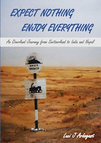 Expect Nothing, Enjoy Everything - Luci J. Arbogast - E-Book