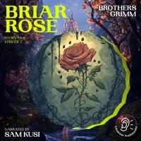 Briar Rose (Story Time, Episode 7) - Brothers Grimm - Hörbuch