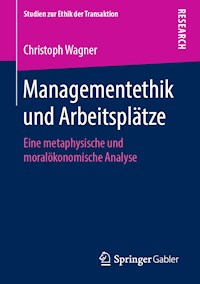 Managementethik und Arbeitsplätze - Christoph Wagner - E-Book