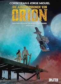 Die Ausgestoßenen von Orion. Band 1 - Éric Corbeyran - E-Book