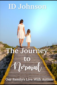 The Journey to Normal - Johnson ID - E-Book