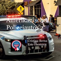 Amerikanische Polizeiautos 2 - Cristina Berna - E-Book
