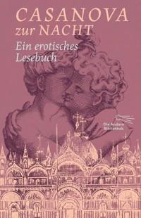 Casanova zur Nacht - Giacomo Casanova - E-Book