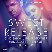 Sweet Release: Eine Sammlung erotischer Kurzgeschichten von Erika Lust - LUST authors - E-Book + Hörbuch