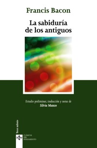 La sabiduría de los antiguos - Francis Bacon - E-Book