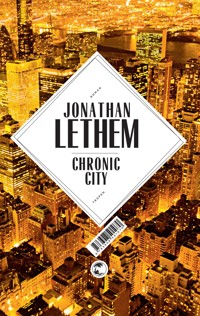 Chronic City - Jonathan Lethem - E-Book