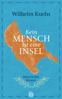 Kein Mensch ist eine Insel - Wilhelm Kuehs - E-Book