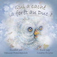Qui a caché la forêt au Duc ? - Colette Prister - E-Book