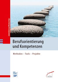 Berufsorientierung und Kompetenzen -  - E-Book
