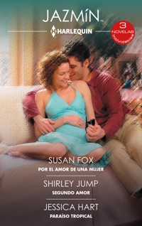 Por el amor de una mujer - Segundo amor - Paraíso tropical - SUSAN FOX - E-Book