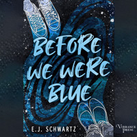 Before We Were Blue (Unabridged) - E.J. Schwartz - Hörbuch