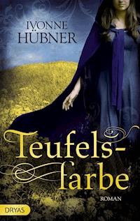 Teufelsfarbe - Ivonne Hübner - E-Book