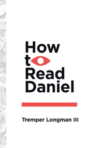 How to Read Daniel - Tremper Longman III - E-Book