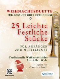 Weihnachtsduette für Posaune oder Euphonium – 25 Leichte Stücke für Anfänger und Mittelstufe - Salvador Bustamante Celi - E-Book