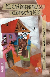 El cancionero de las conmociones - Carlos E. Hernández - E-Book