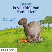 Geschichten von Dinosauriern - Ingrid Uebe - Hörbuch