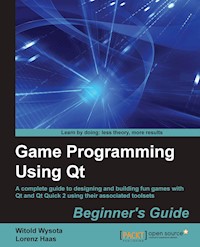Game Programming Using Qt: Beginner's Guide - Witold Wysota - E-Book